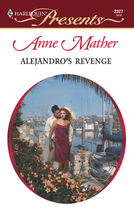 Title details for Alejandro's Revenge by Anne Mather - Available